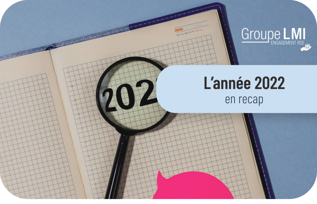 Lannée 2022 en récap Groupe LMI